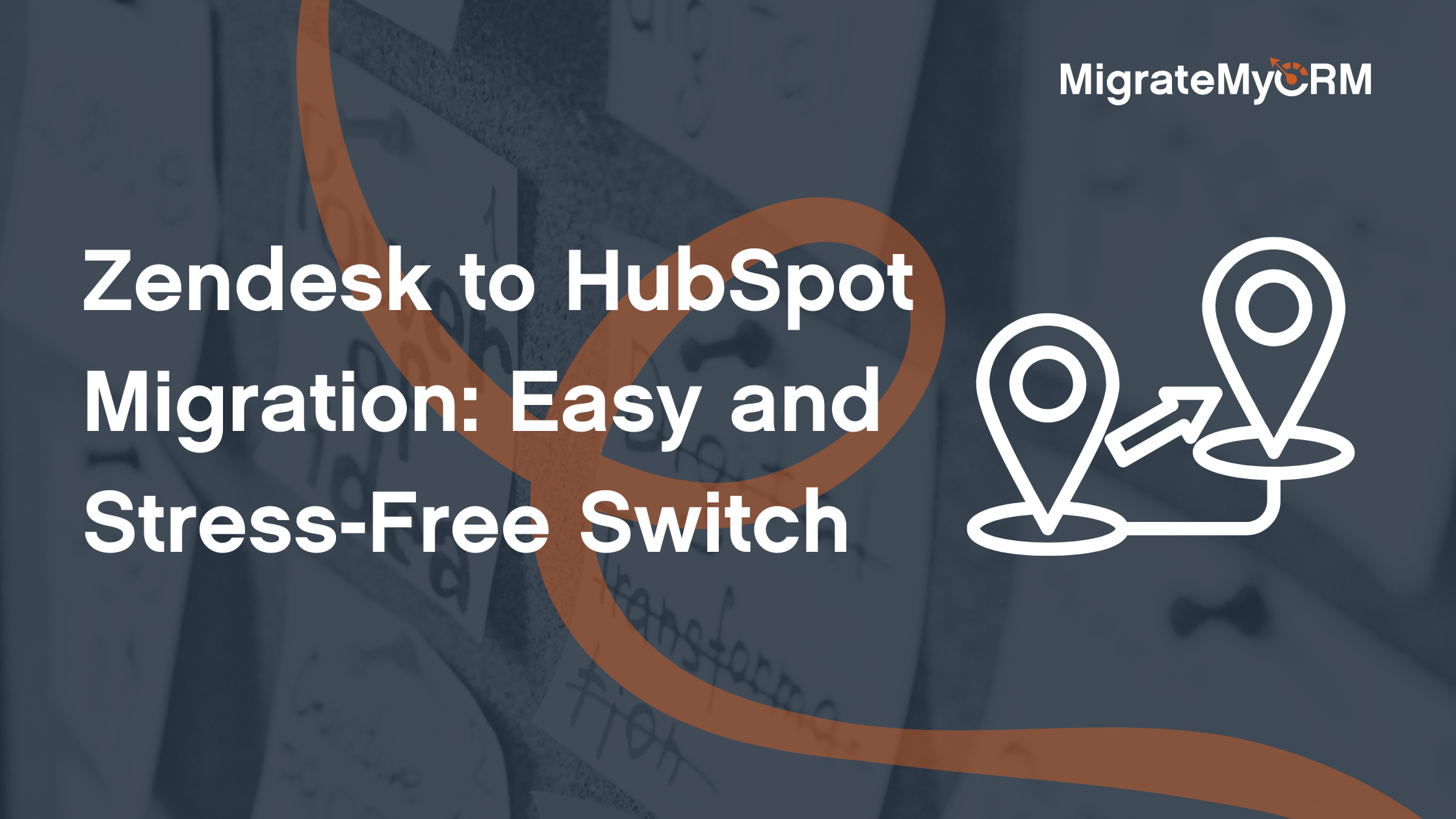Zendesk to HubSpot Migration: Easy and Stress-Free Switch